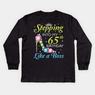 Happy Birthday 65 Years Old Stepping Into My 65th Birthday Like A Boss Was Born In 1955 Kids Long Sleeve T-Shirt